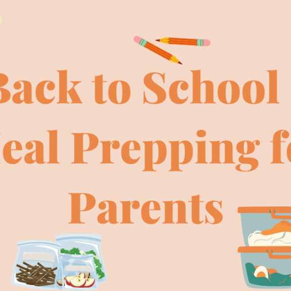 Back to School - Meal Prepping for Parents