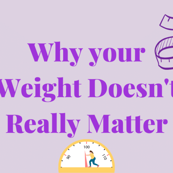 Why your Weight Doesn’t Really Matter