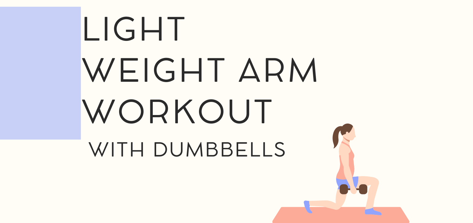 Light Weight Arm Workout with dumbbells