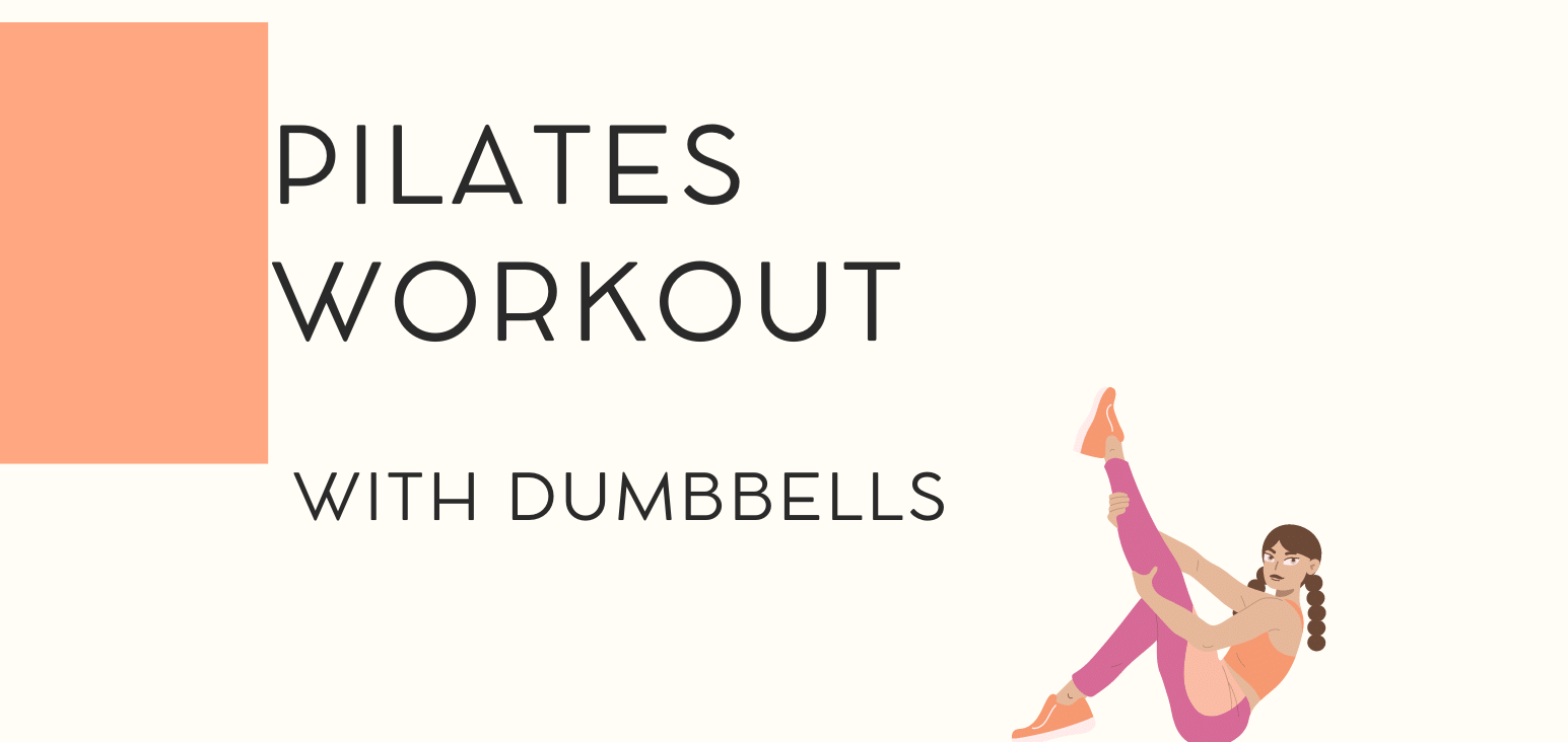 Pilates Workout with dumbbells