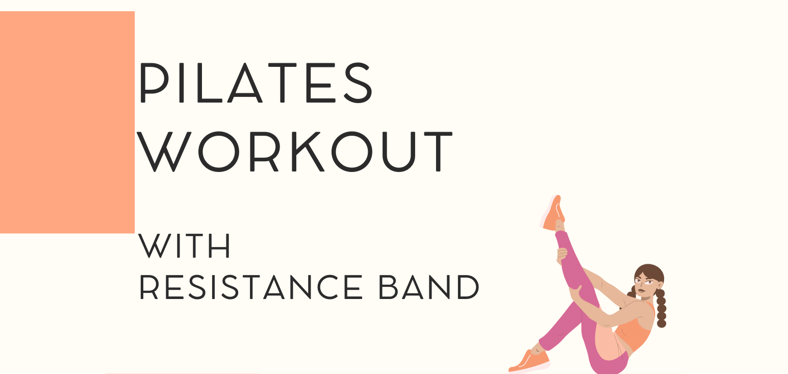 Pilates Workout with resistance band