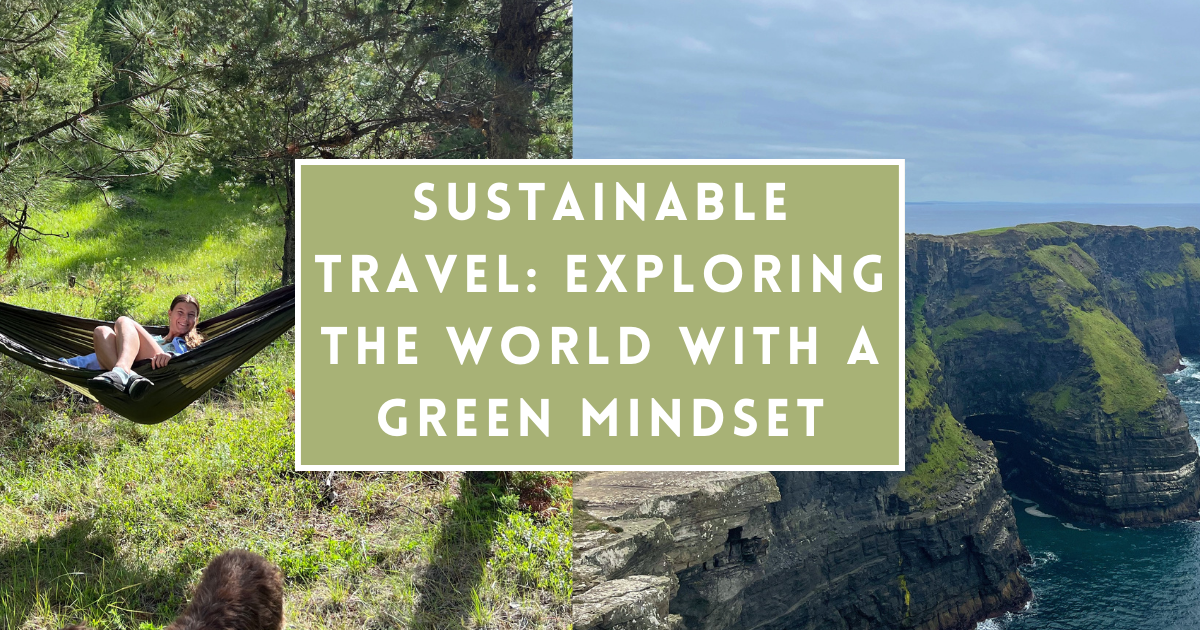 Sustainable Travel Exploring the World with a Green Mindset