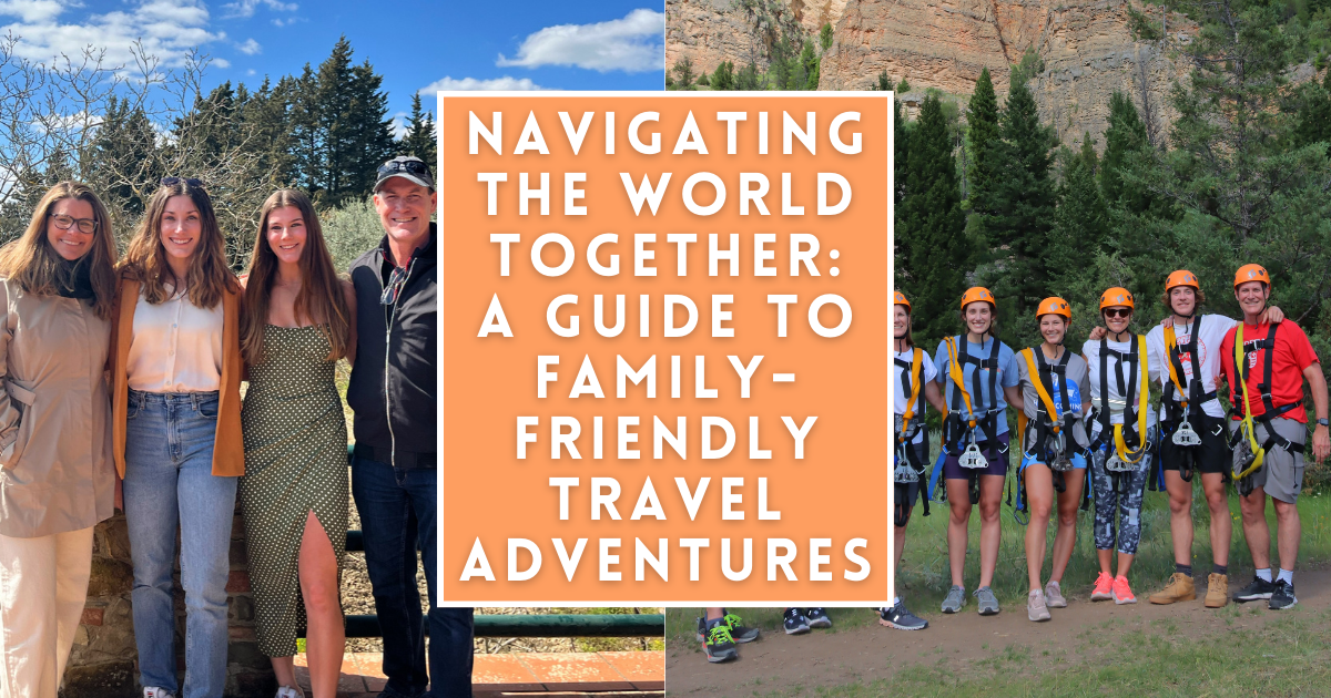 Navigating the World Together A Guide to Family-Friendly Travel Adventure