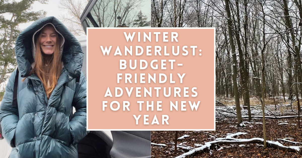 Winter Wanderlust Budget-Friendly Adventures for the New Year