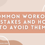 Common Workout Mistakes and How to Avoid Them